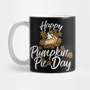 Happy pumpkin pie day Mug